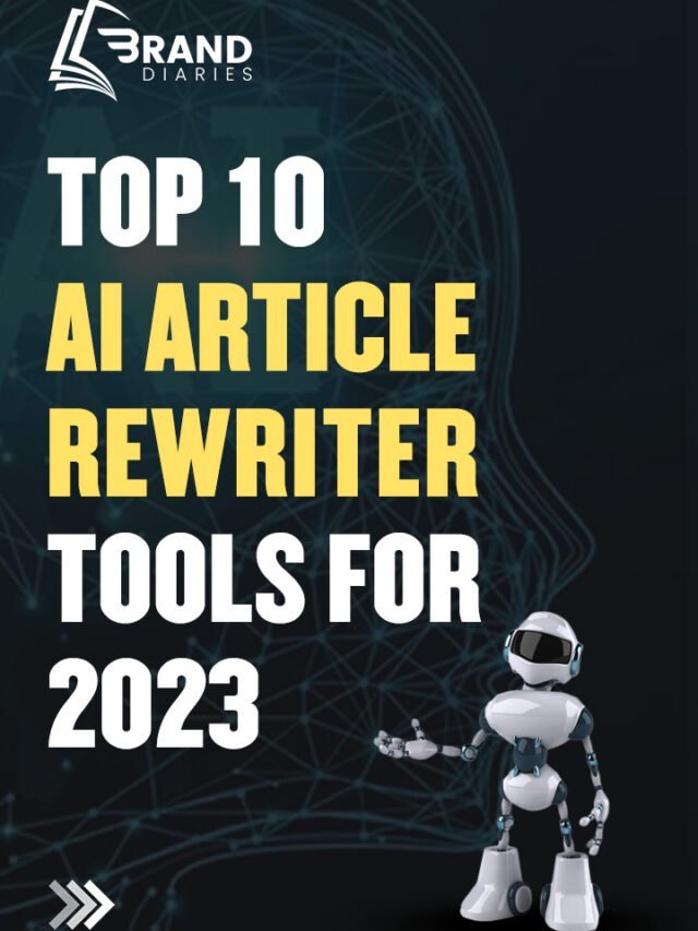 Top 10 Article Rewriter Tools for 2023