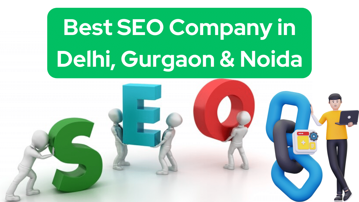 Best SEO Company in Delhi, Gurgaon and Noida