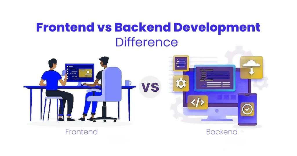 Frontend vs Backend Development Difference