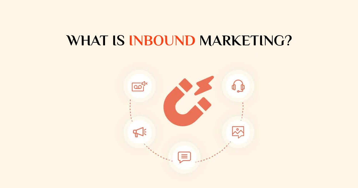 What Is Inbound Marketing and How Does It Work for SEO?