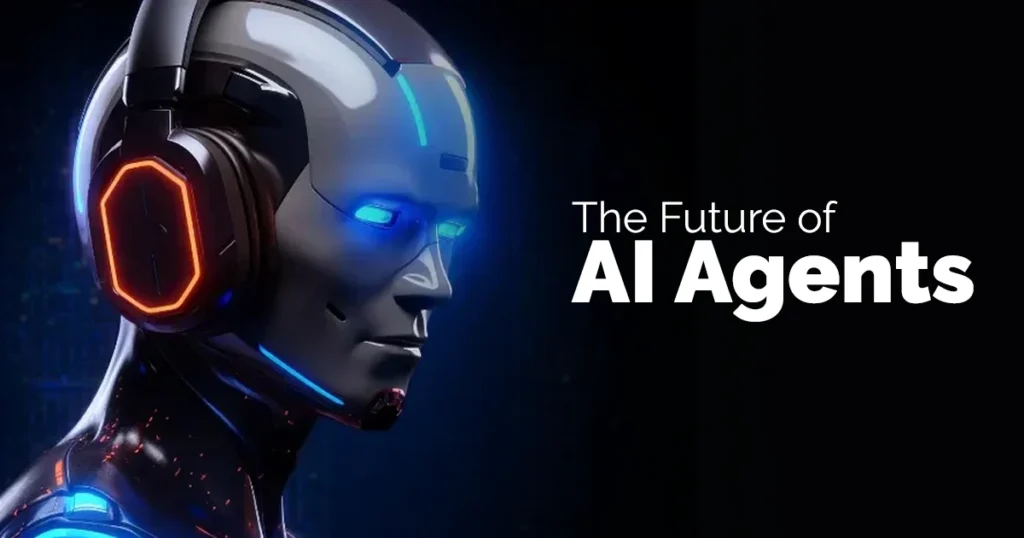 The Future of AI Agents