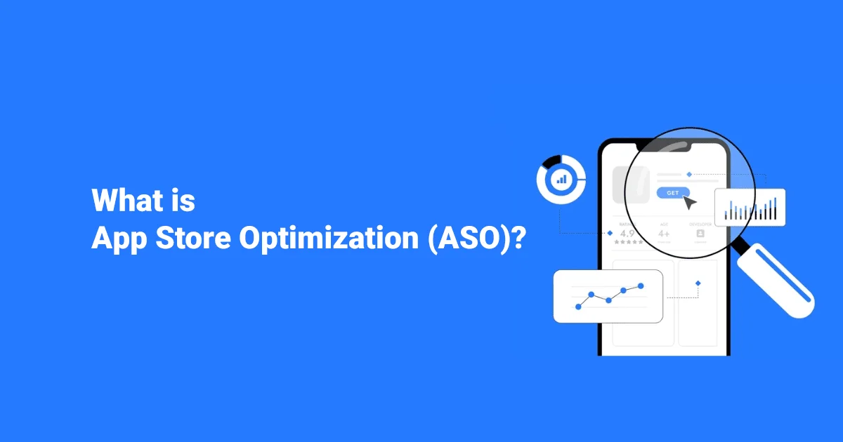What is App Store Optimization (ASO) & How Does it Works in 2026