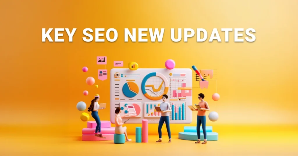 Google Algorithm Update: Key SEO New Updates