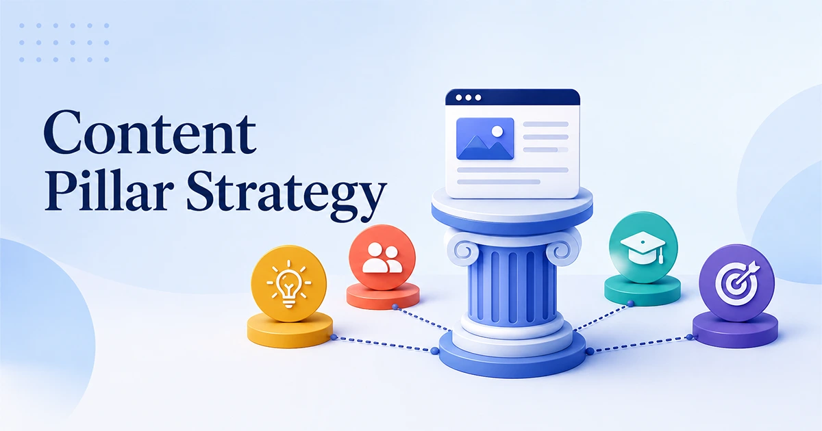 What is a Content Pillar and Why are They important in 2026?